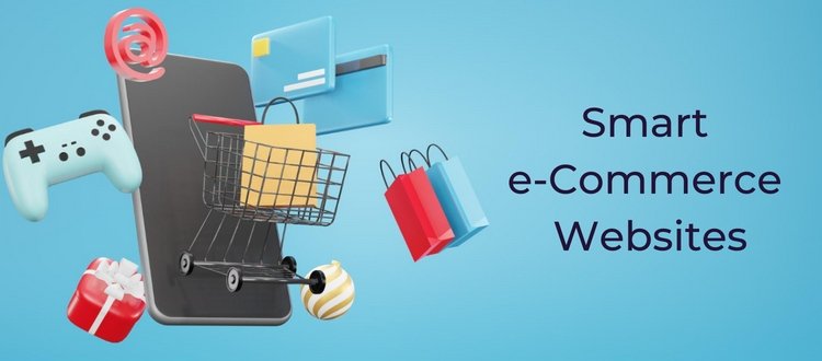 Smart e-Commerce Websites
